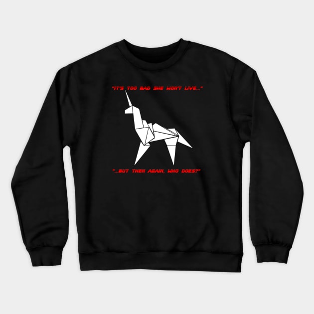 Blade Runner Unicorn "It's too bad..." Crewneck Sweatshirt by Evarcha